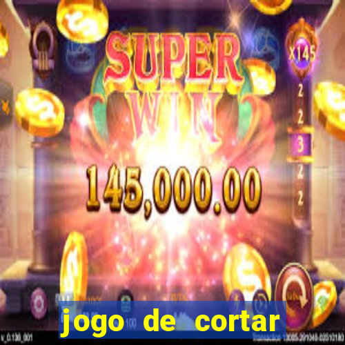 jogo de cortar frutas aposta